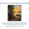 100% Woven Cotton Life is Better at the Lake Tapestry Throw Blanket - 52”x72”